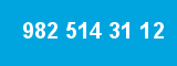 982 514 31 12 982 514 31 12